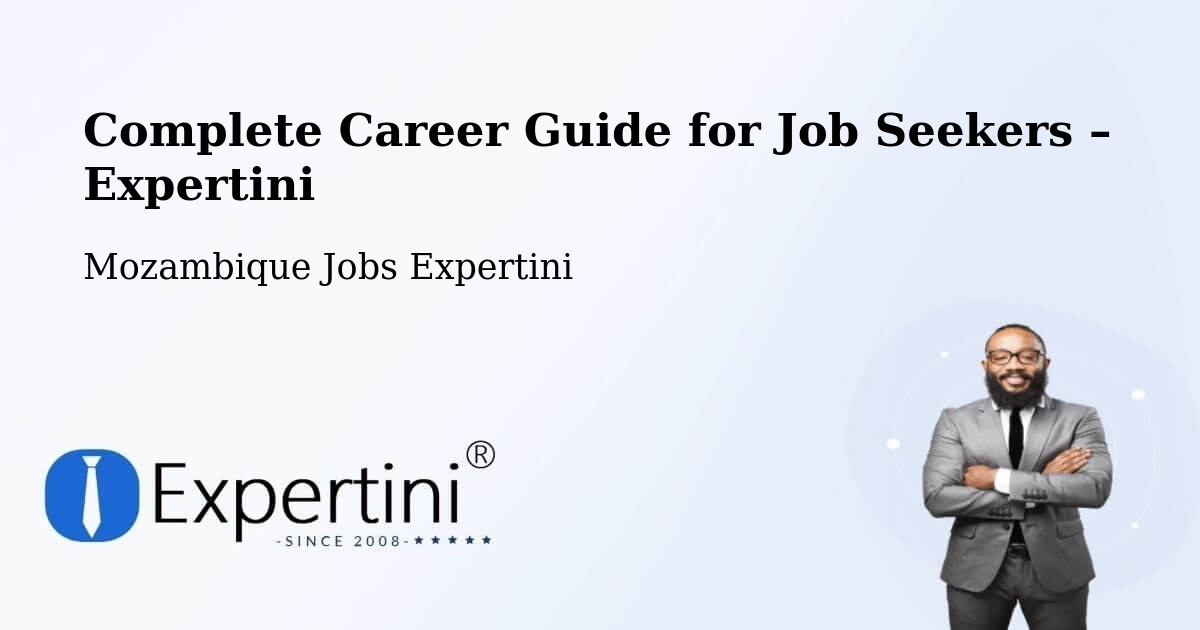 Career Guide for Job Seekers – Mutuáli - Mutuáli, Mozambique Jobs Expertini