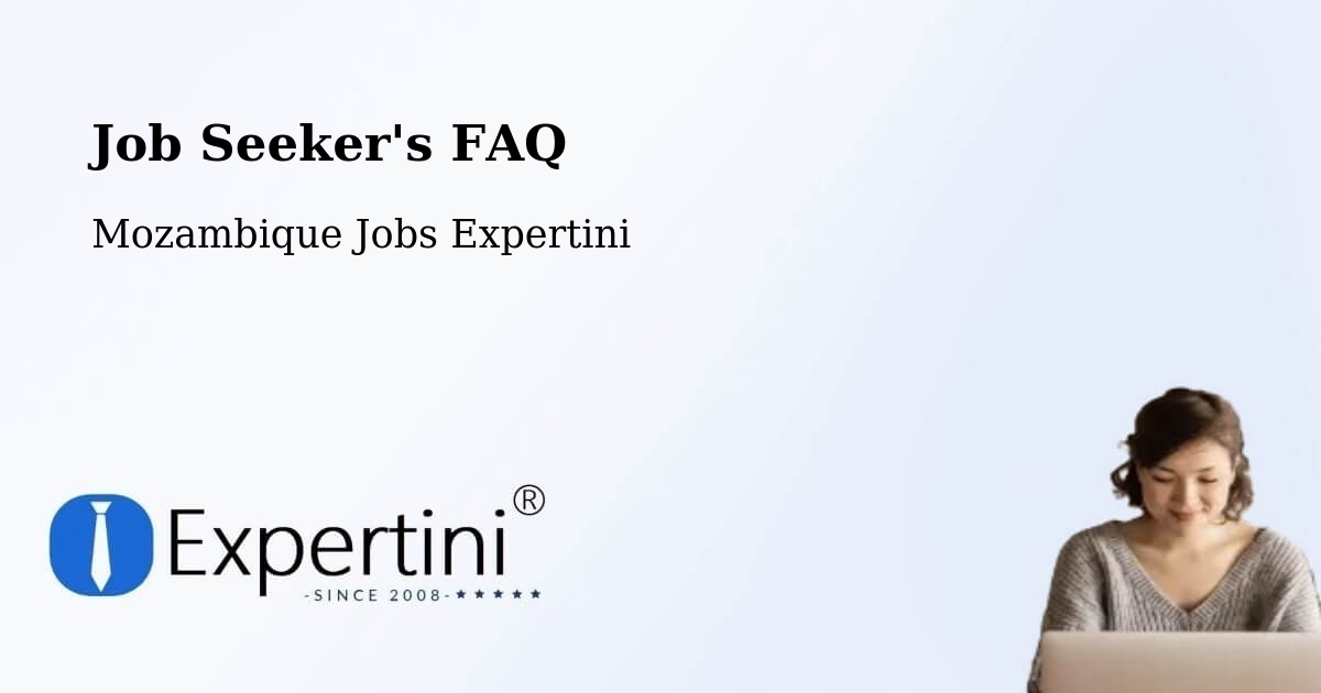 Job Seeker FAQ – Mutuáli - Mozambique Jobs Expertini