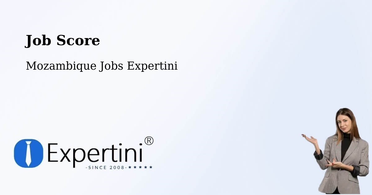 Job Score & Job Description Score Tool – Mutuáli - Mozambique Jobs Expertini